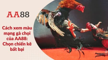 Cách xem màu mạng gà