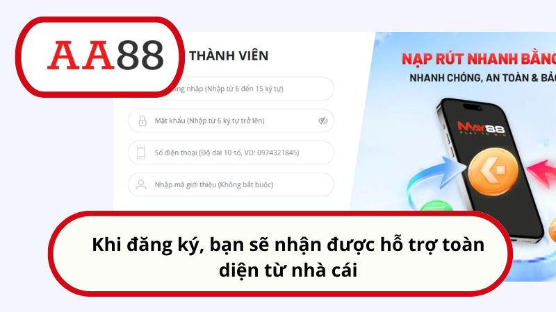 Trở thành đại lý AA88 - Nắm bắt cơ hội kiếm tiền online 2 Khi đăng ký, bạn sẽ nhận được hỗ trợ toàn diện từ nhà cái