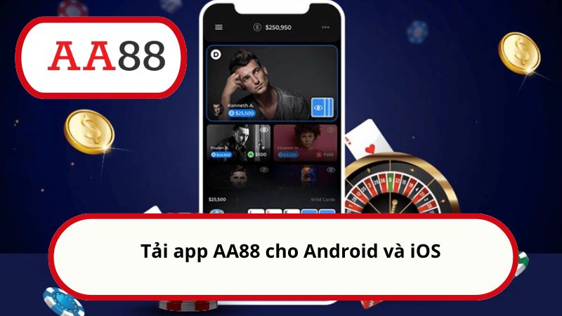 Tải app AA88 - Thế giới giải trí an toàn nằm trong tầm tay 3 Tải app AA88 cho Android và iOS